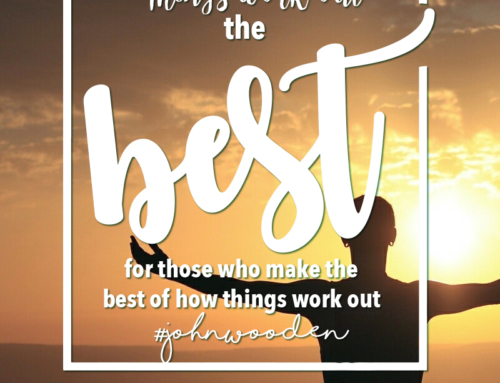 Make the Best of How Things Work Out